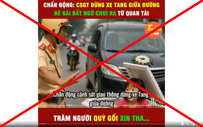 Xác minh, xử lý nghiêm cá nhân phát tán video “Chấn động: CSGT dừng xe tang giữa đường, bé gái bất ngờ chui ra từ quan tài”