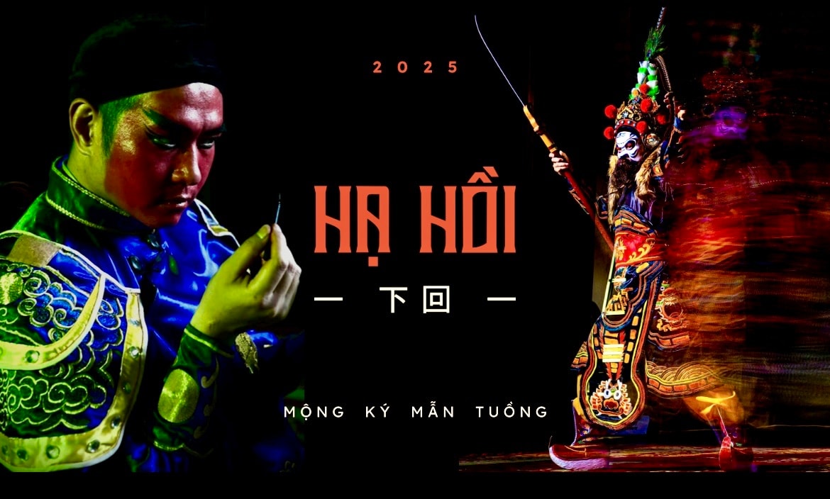 Dự án “Hạ hồi 2025” kết nối nghệ thuật Tuồng và công chúng hiện đại