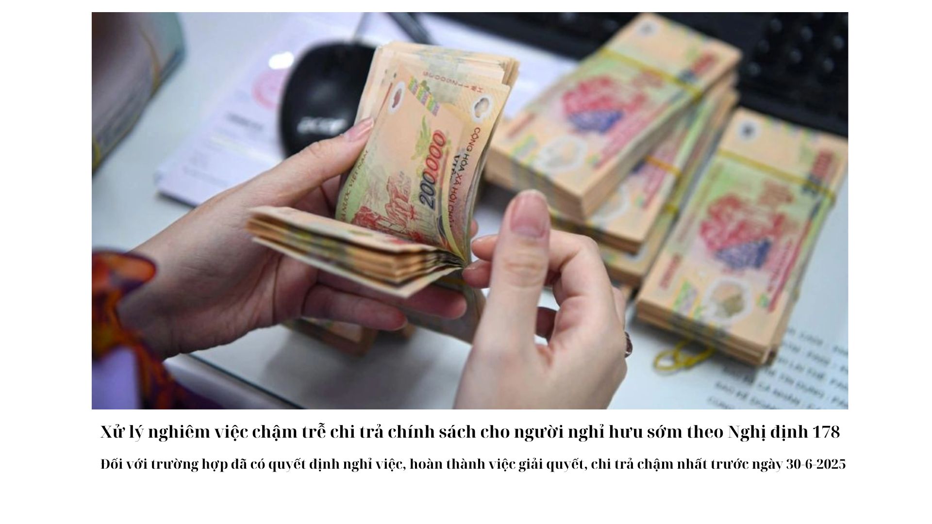 Hà Nội xử lý nghiêm việc chậm trễ chi trả chính sách cho người nghỉ hưu sớm theo Nghị định 178