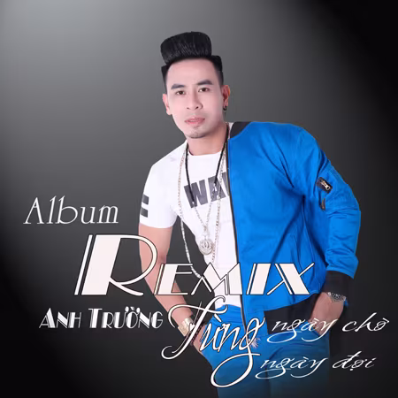 Phát hành lại bản "hit", Anh Trường tự làm mới mình ảnh 4 Phát hành lại bản "hit", Anh Trường tự làm mới mình ảnh 4