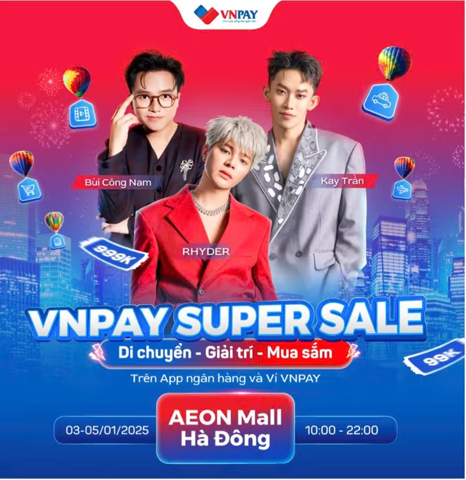 Cơ hội giao lưu, chụp hình, xin chữ ký thần tượng ngay tại sự kiện VNPAY SUPER SALE. Cơ hội giao lưu, chụp hình, xin chữ ký thần tượng ngay tại sự kiện VNPAY SUPER SALE.