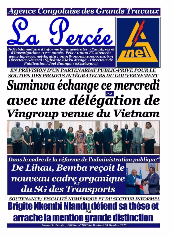 Tờ báo hàng đầu của Congo - La Percee đăng tải thông tin Thủ tướng CHDC Congo - Bà Judith Suminwa Tuluka và các lãnh đạo Chính phủ Congo đã có buổi làm việc với phái đoàn của Vingroup chuẩn bị cho các dự án hợp tác giữa hai bên. Tờ báo hàng đầu của Congo - La Percee đăng tải thông tin Thủ tướng CHDC Congo - Bà Judith Suminwa Tuluka và các lãnh đạo Chính phủ Congo đã có buổi làm việc với phái đoàn của Vingroup chuẩn bị cho các dự án hợp tác giữa hai bên.